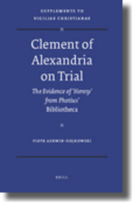 Ashwin-Siejkowski |  Clement of Alexandria on Trial | Buch |  Sack Fachmedien