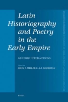 Miller / Woodman |  Latin Historiography and Poetry in the Early Empire | Buch |  Sack Fachmedien