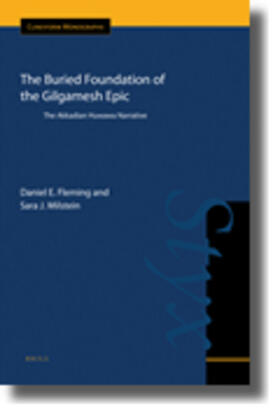 Fleming / Milstein |  The Buried Foundation of the Gilgamesh Epic | Buch |  Sack Fachmedien