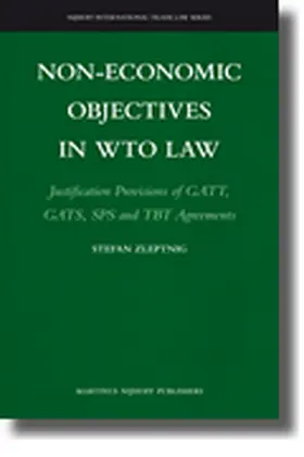 Zleptnig |  Non-Economic Objectives in Wto Law | Buch |  Sack Fachmedien