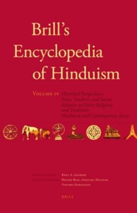  Brill's Encyclopedia of Hinduism. Volume Four: Historical Perspectives, Poets, Teachers, and Saints, Relation to Other Religions and Traditions, Hindu | Buch |  Sack Fachmedien