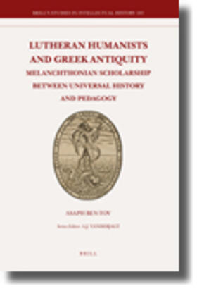 Ben-Tov |  Lutheran Humanists and Greek Antiquity | Buch |  Sack Fachmedien