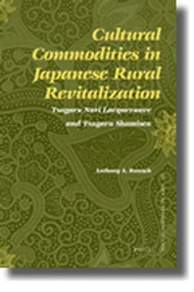 Rausch |  Cultural Commodities in Japanese Rural Revitalization | Buch |  Sack Fachmedien