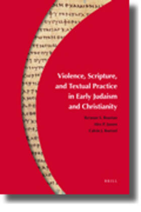 Boustan / Jassen / Roetzel |  Violence, Scripture, and Textual Practice in Early Judaism and Christianity | Buch |  Sack Fachmedien