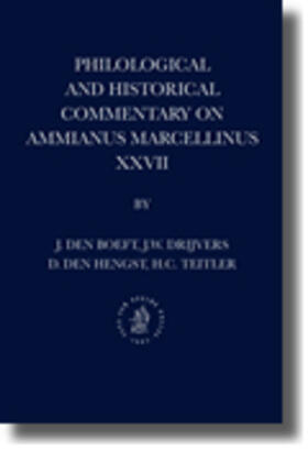 Boeft / Drijvers / Hengst |  Philological and Historical Commentary on Ammianus Marcellinus XXVII | Buch |  Sack Fachmedien