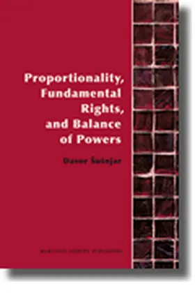 Susnjar / Šušnjar |  Proportionality, Fundamental Rights and Balance of Powers | Buch |  Sack Fachmedien