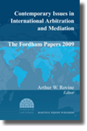 Rovine |  Contemporary Issues in International Arbitration and Mediation: The Fordham Papers (2009) | Buch |  Sack Fachmedien