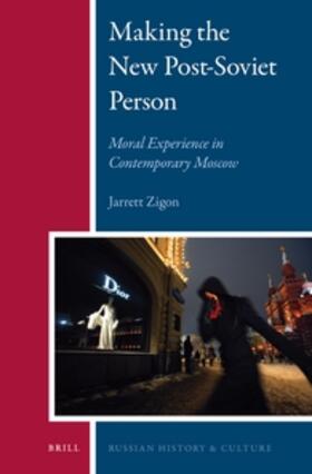 Zigon |  Making the New Post-Soviet Person | Buch |  Sack Fachmedien