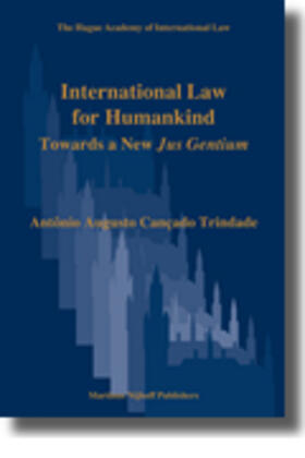 Cançado Trindade | International Law for Humankind | Buch | 978-90-04-18428-2 | sack.de