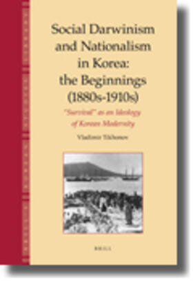 Tikhonov |  Social Darwinism and Nationalism in Korea: The Beginnings (1880s-1910s) | Buch |  Sack Fachmedien