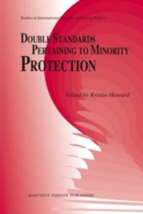 Henrard |  Double Standards Pertaining to Minority Protection | Buch |  Sack Fachmedien