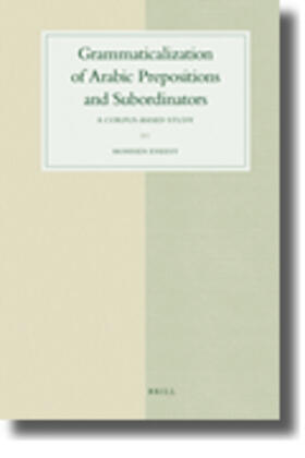 Esseesy |  Grammaticalization of Arabic Prepositions and Subordinators | Buch |  Sack Fachmedien