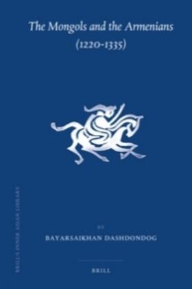 Dashdondog |  The Mongols and the Armenians (1220-1335) | Buch |  Sack Fachmedien