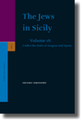 Simonsohn |  The Jews in Sicily, Volume 18 Under the Rule of Aragon and Spain | Buch |  Sack Fachmedien