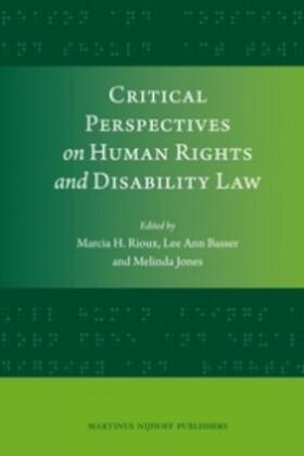 Rioux / Basser / Jones |  Critical Perspectives on Human Rights and Disability Law | Buch |  Sack Fachmedien