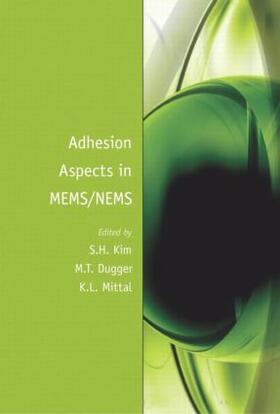 Kim / Dugger / Mittal |  Adhesion Aspects in MEMS/NEMS | Buch |  Sack Fachmedien