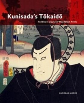 Marks |  Kunisada's T&#333;kaid&#333; | Buch |  Sack Fachmedien