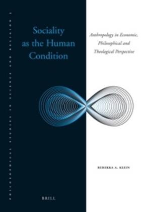 Klein |  Sociality as the Human Condition | Buch |  Sack Fachmedien