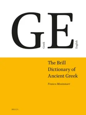 Montanari / Goh / Schroeder |  The Brill Dictionary of Ancient Greek | Buch |  Sack Fachmedien