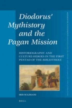 Sulimani |  Diodorus' Mythistory and the Pagan Mission | Buch |  Sack Fachmedien