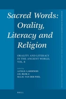 Lardinois / Blok / Poel |  Sacred Words: Orality, Literacy and Religion: Orality and Literacy in the Ancient World, Vol. 8 | Buch |  Sack Fachmedien