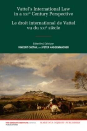Chetail / Haggenmacher |  Vattel's International Law from a Xxist Century Perspective / Le Droit International de Vattel Vu Du Xxie Siècle | Buch |  Sack Fachmedien
