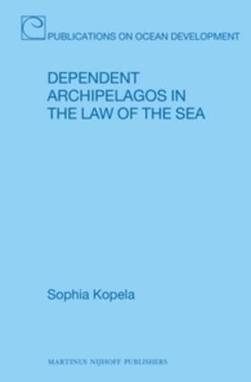 Kopela |  Dependent Archipelagos in the Law of the Sea | Buch |  Sack Fachmedien