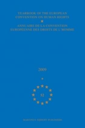  Yearbook of the European Convention on Human Rights/Annuaire de la Convention Europeenne Des Droits de l'Homme, Volume 52 (2009) | Buch |  Sack Fachmedien