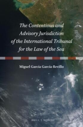 García-Revillo |  The Contentious and Advisory Jurisdiction of the International Tribunal for the Law of the Sea | Buch |  Sack Fachmedien