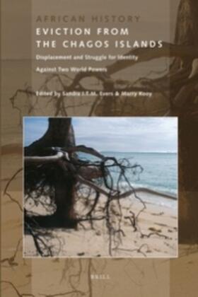 Evers / Kooy |  Eviction from the Chagos Islands | Buch |  Sack Fachmedien