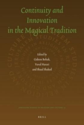 Bohak / Harari / Shaked |  Continuity and Innovation in the Magical Tradition | Buch |  Sack Fachmedien