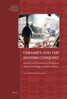 Hernández Sánchez |  Ceramics and the Spanish Conquest | Buch |  Sack Fachmedien