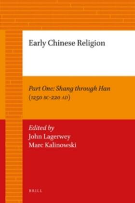 Lagerwey / Kalinowski |  Early Chinese Religion, Part One: Shang Through Han (1250 Bc-220 Ad) (2 Vols.) | Buch |  Sack Fachmedien