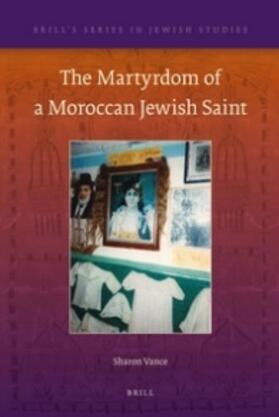 Vance |  The Martyrdom of a Moroccan Jewish Saint | Buch |  Sack Fachmedien
