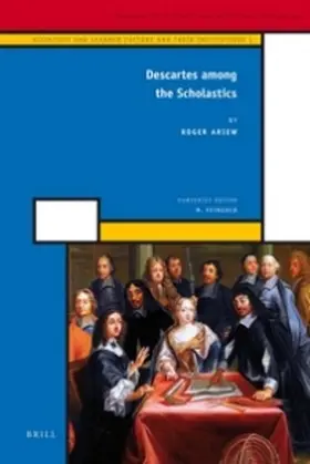 Ariew |  Descartes Among the Scholastics | Buch |  Sack Fachmedien