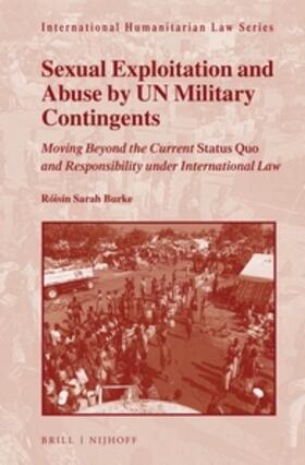 Burke |  Sexual Exploitation and Abuse by Un Military Contingents | Buch |  Sack Fachmedien