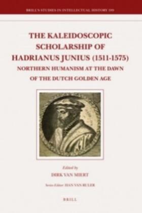  The Kaleidoscopic Scholarship of Hadrianus Junius (1511-1575) | Buch |  Sack Fachmedien