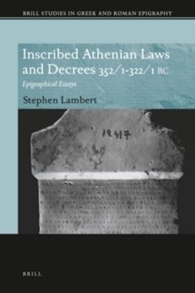 Lambert |  Inscribed Athenian Laws and Decrees 352/1-322/1 BC | Buch |  Sack Fachmedien