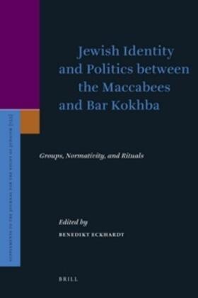 Eckhardt |  Jewish Identity and Politics Between the Maccabees and Bar Kokhba | Buch |  Sack Fachmedien