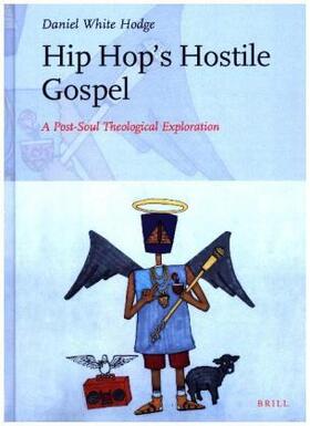 White Hodge |  Hip Hop's Hostile Gospel | Buch |  Sack Fachmedien