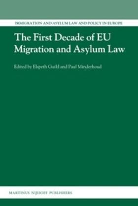 Guild / Minderhoud |  The First Decade of EU Migration and Asylum Law | Buch |  Sack Fachmedien