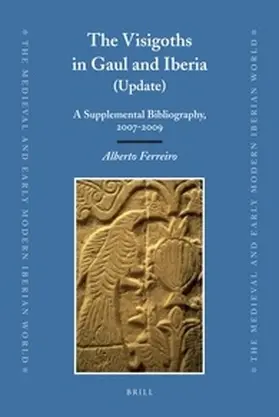 Ferreiro |  The Visigoths in Gaul and Iberia (Update) | Buch |  Sack Fachmedien