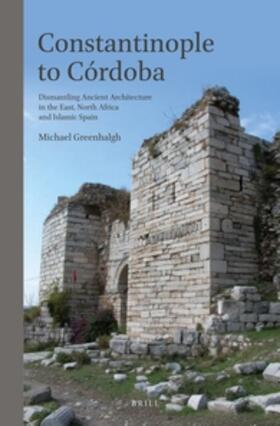 Greenhalgh |  Constantinople to Córdoba | Buch |  Sack Fachmedien