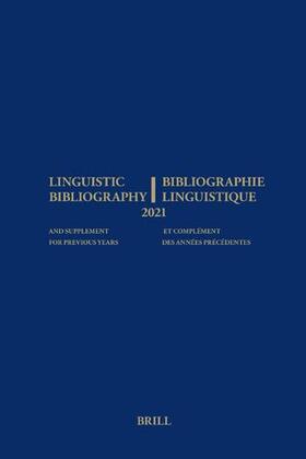 Aarssen / Genis / Veken |  Linguistic Bibliography for the Year 2021/ Bibliographie Linguistique de l'Année 2021 | Buch |  Sack Fachmedien