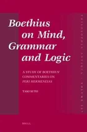 Suto |  Boethius on Mind, Grammar and Logic | Buch |  Sack Fachmedien