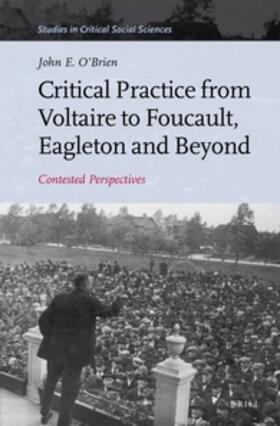 O'Brien |  Critical Practice from Voltaire to Foucault, Eagleton and Beyond | Buch |  Sack Fachmedien