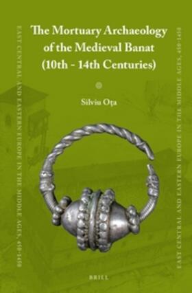 Ota |  The Mortuary Archaeology of the Medieval Banat (10th-14th Centuries) | Buch |  Sack Fachmedien