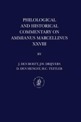 Boeft / Drijvers / Hengst |  Philological and Historical Commentary on Ammianus Marcellinus XXVIII | Buch |  Sack Fachmedien