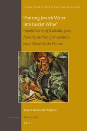 Maryks |  Pouring Jewish Water Into Fascist Wine | Buch |  Sack Fachmedien