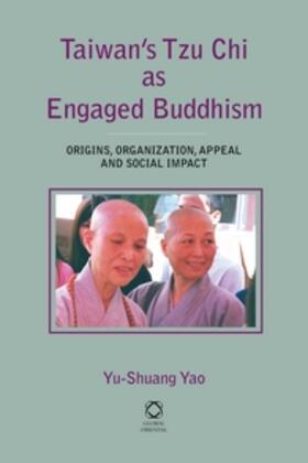 Yao |  Taiwan's Tzu CHI as Engaged Buddhism | Buch |  Sack Fachmedien